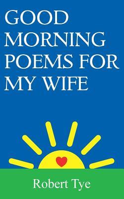 Good Morning Poems For My Wife