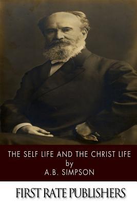 The Self Life and the Christ Life