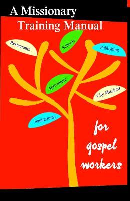 A Missionary Training Manual for Gospel workers Subscription