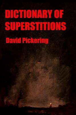 Dictionary of Superstitions