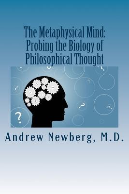 The Metaphysical Mind: Probing the Biology of Philosophical Thought