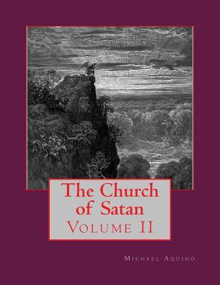 The Church of Satan II: Volume II - Appendices