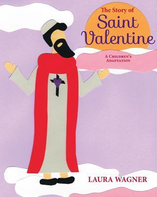 The Story of Saint Valentine