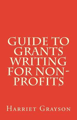 Guide to Grants Writing for Non-Profits