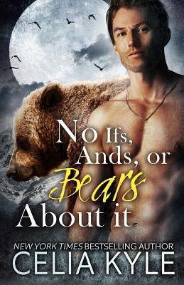 No Ifs, Ands, or Bears About It: Paranormal BBW Romance