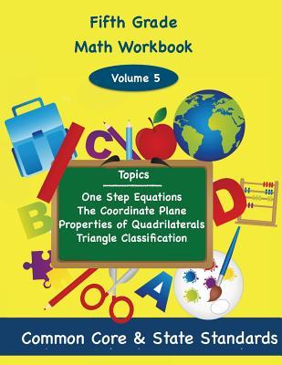 Fifth Grade Math Volume 5: One Step Equations, The Coordinate Plane, Properties of Quadrilaterals, Triangle Classification Subscription