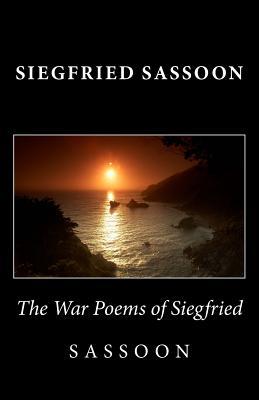 The War Poems of Siegfried Sassoon