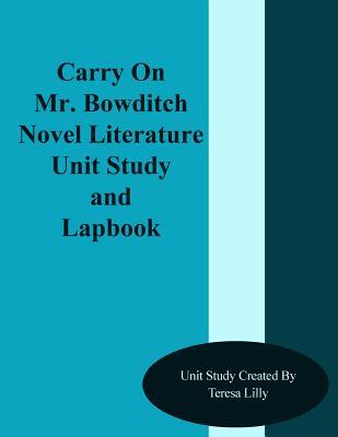 Carry On Mr. Bowditch Novel Literature Unit Study and Lapbook