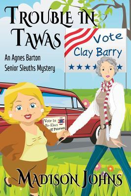 Trouble in Tawas: An Agnes Barton Senior Sleuths Mystery