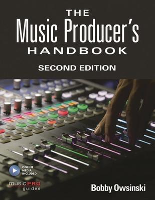 Music Producer's Handbook: Includes Online Resource Subscription