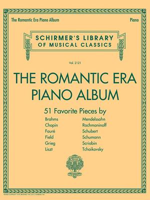 The Romantic Era Piano Album: Schirmer's Library of Musical Classics Volume 2121