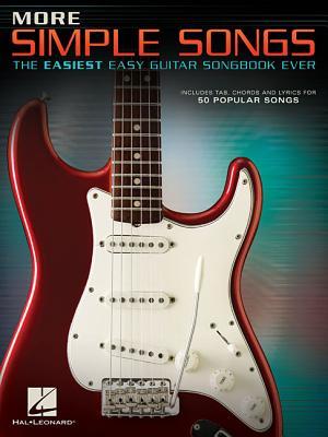 More Simple Songs: The Easiest Easy Guitar Songbook Ever