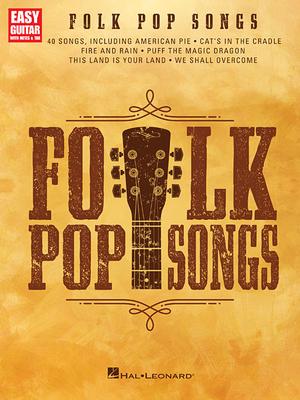 Folk Pop Songs: For Easy Guitar with Notes & Tab