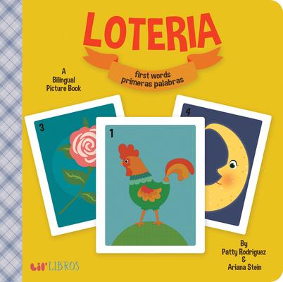 Loteria: First Words / Primeras Palabras: A Bilingual Picture Book