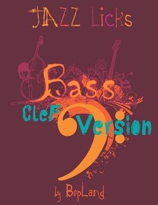 Jazz Licks: Bass Clef Version