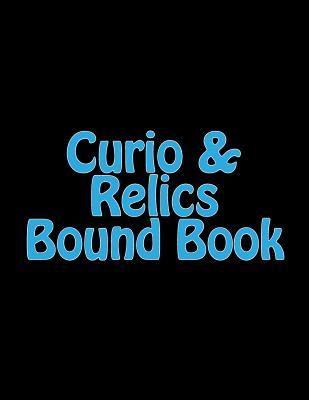 Curio & Relics Bound Book: Required by the ATF to be maintained by holders of a Type 03 FFL.