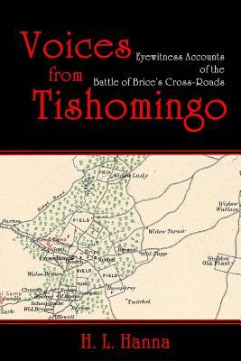 Voices from Tishomingo: Eyewitness Accounts of the Battle of Brice's Cross-Roads