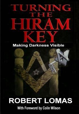 Turning the Hiram Key: Making Darkness Visible