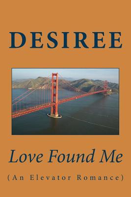 Love Found Me: An Elevator Romance