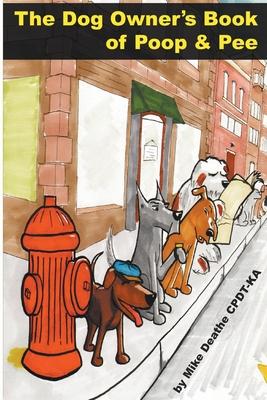 The Dog Owners Book Of Poop And Pee Subscription