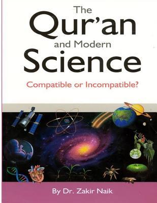 The Qur'an & Modern Science: Compatible or Incompatible? 2014