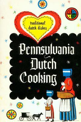 Pennsylvania Dutch Cooking: Traditional Dutch Dishes