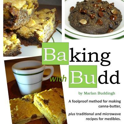 baking with budd: A guide to baking canna-butter medibles