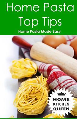 Home Pasta Top Tips: Top tips for making, drying & cooking pasta & noodles at home. Use in conjunction with Home Kitchen Queen pasta drying