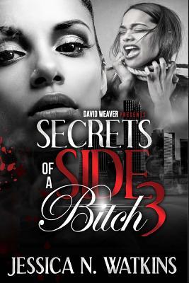 Secrets of a Side Bitch 3