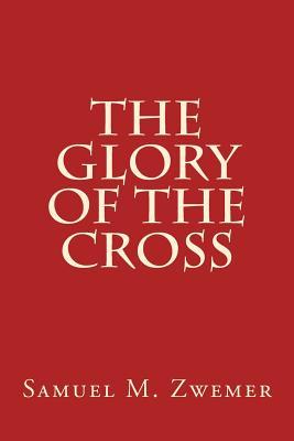 The Glory of The Cross