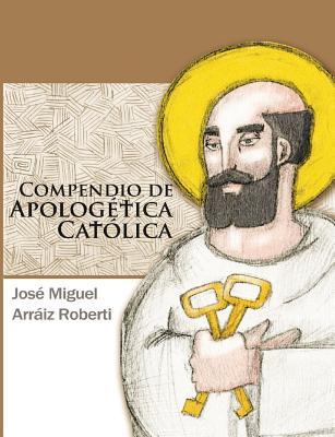 Compendio de Apologtica Catlica