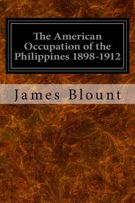 The American Occupation of the Philippines 1898-1912