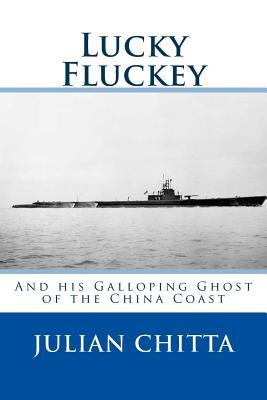 Lucky Fluckey: And his Galloping Ghost of Chiba Coast