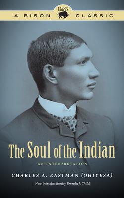 The Soul of the Indian: An Interpretation