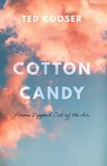 Cotton Candy: Poems Dipped Out of the Air Subscription