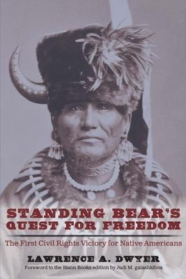 Standing Bear's Quest for Freedom: The First Civil Rights Victory for Native Americans