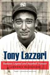 Tony Lazzeri: Yankees Legend and Baseball Pioneer Subscription