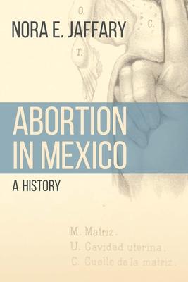 Abortion in Mexico: A History