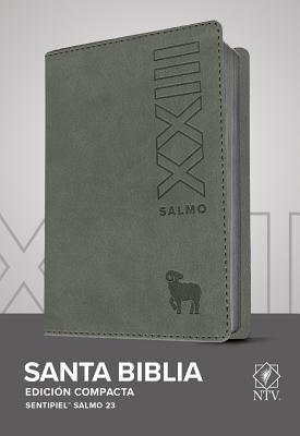 Santa Biblia Ntv, Edicin Compacta, Salmo 23 (Sentipiel, Gris)