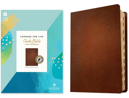 NLT Courage for Life Study Bible for Women (Genuine Leather, Brown, Indexed, Filament Enabled)