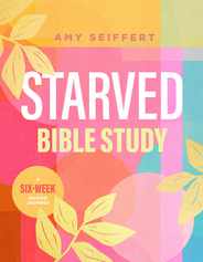 Starved Bible Study: A Six-Week Guided Journey Subscription