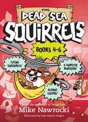 The Dead Sea Squirrels 3-Pack Books 4-6: Squirrelnapped! / Tree-Mendous Trouble / Whirly Squirrelies Subscription
