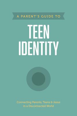 A Parent's Guide to Teen Identity