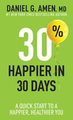 30% Happier in 30 Days: A Quick Start to a Happier, Healthier You Subscription