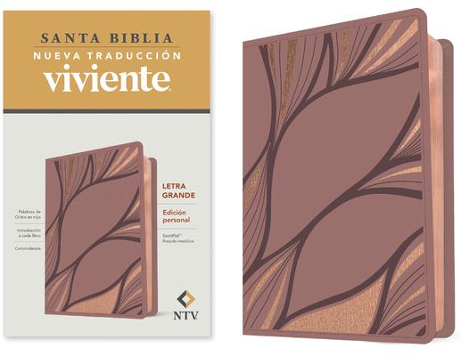 Santa Biblia Ntv, Edicin Personal, Letra Grande (Sentipiel, Rosado Metlico)