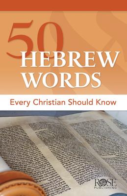 50 Hebrew Words Every Christian Should Know