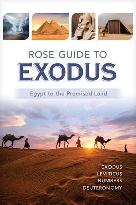 Rose Guide to Exodus: Egypt to the Promised Land