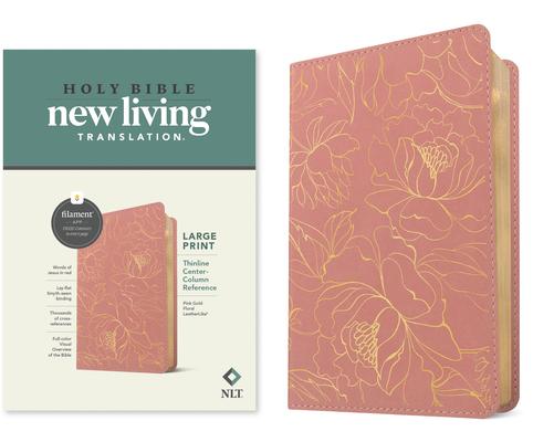 NLT Large Print Thinline Center-Column Reference Bible, Filament Enabled (Leatherlike, Pink Gold Floral, Red Letter) Subscription