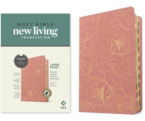 NLT Large Print Thinline Center-Column Reference Bible, Filament Enabled (Leatherlike, Pink Gold Floral, Indexed, Red Letter) Subscription