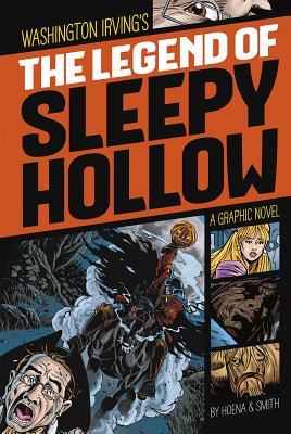 The Legend of Sleepy Hollow: A Graphic Novel